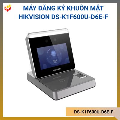 Máy đăng ký khuôn mặt Hikvision DS-K1F600U-D6E-F