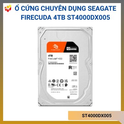 Ổ cứng chuyên dụng Seagate Firecuda 4TB ST4000DX005