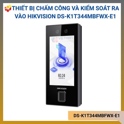 Thiết bị chấm công và kiểm soát ra vào khuôn mặt, vân tay, thẻ, Bluetooth Hikvision DS-K1T344MBFWX-E1