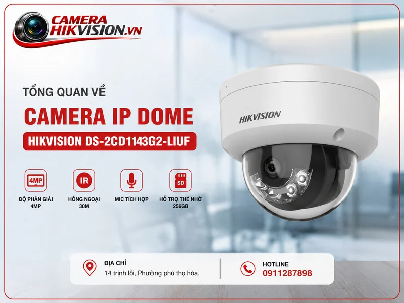 Tổng quan về Camera IP Dome Hikvision DS-2CD1143G2-LIUF
