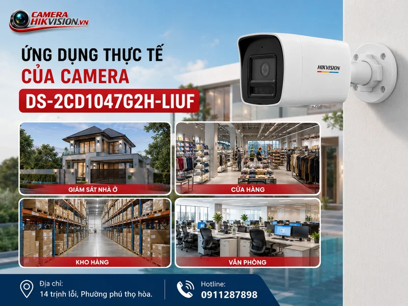 Ứng dụng thực tế của camera DS-2CD1047G2H-LIUF