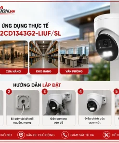 Ứng dụng thực tế và hướng dẫn lắp đặt Camera DS-2CD1343G2-LIUF/SL