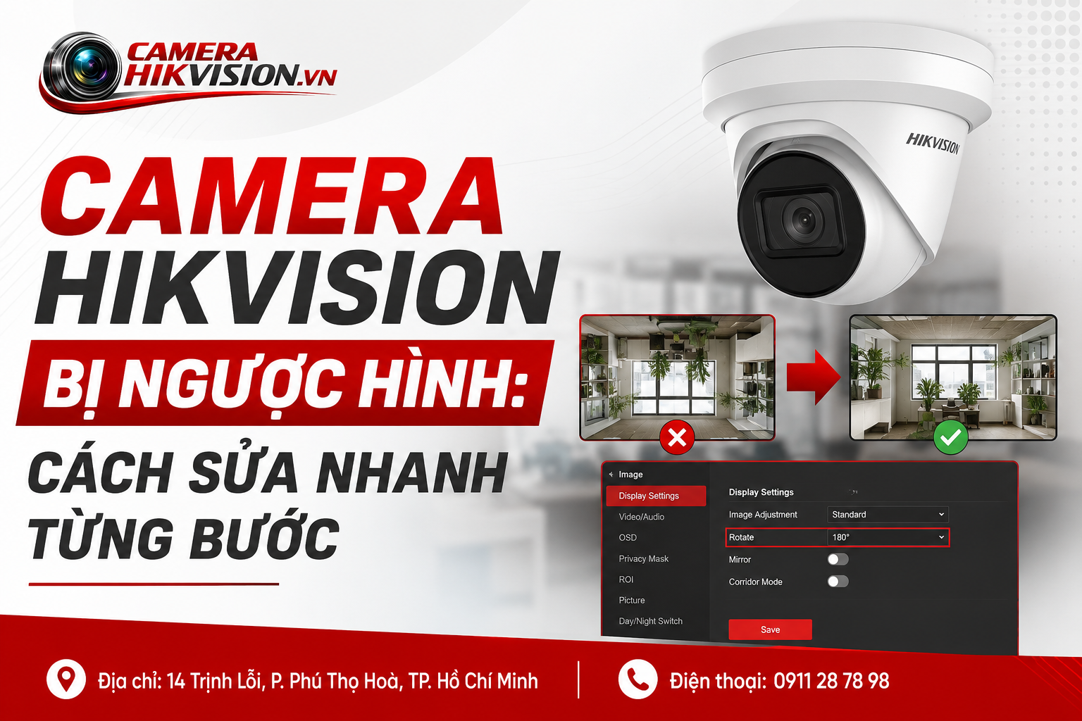 Camera Hikvision bị ngược hình: Cách sửa nhanh từng bước