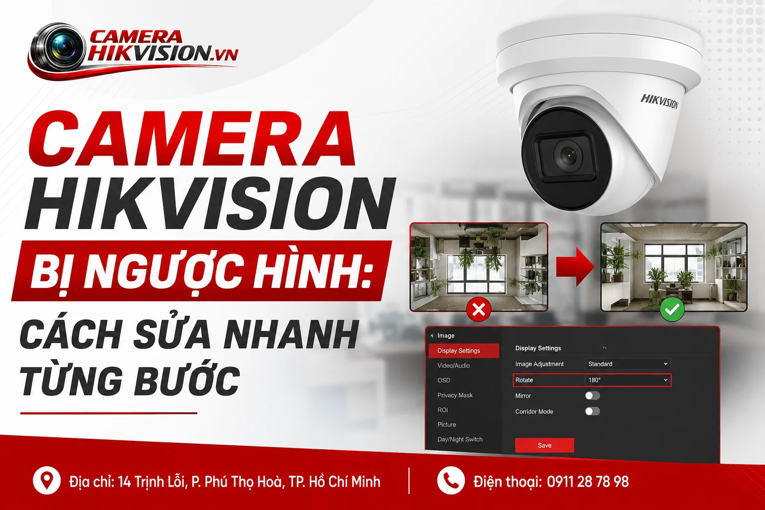Camera Hikvision bị ngược hình: Cách sửa nhanh từng bước
