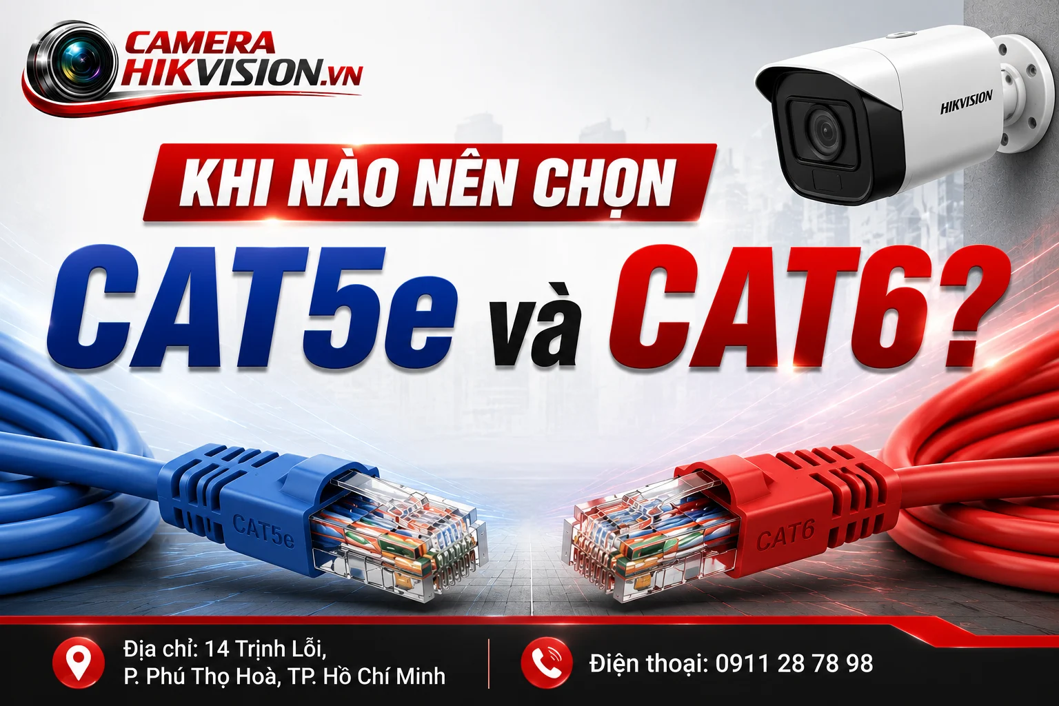 Khi nào nên chọn Cat5e và khi nào nên chọn Cat6?
