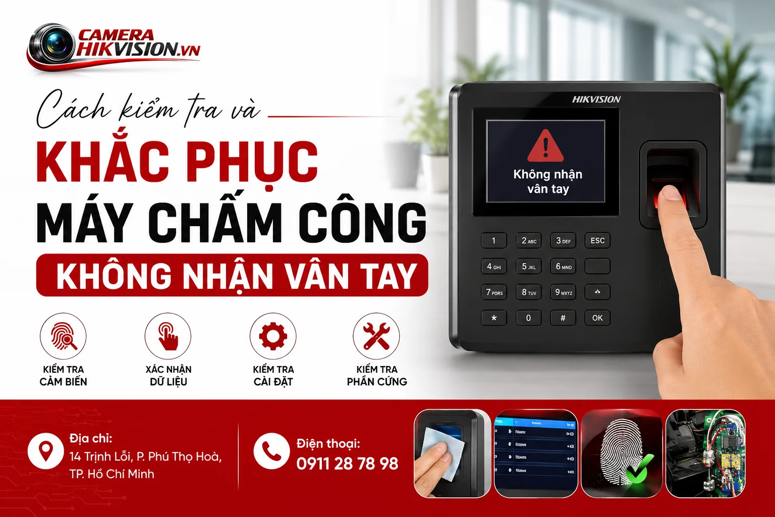 Cách kiểm tra và khắc phục máy chấm công không nhận vân tay