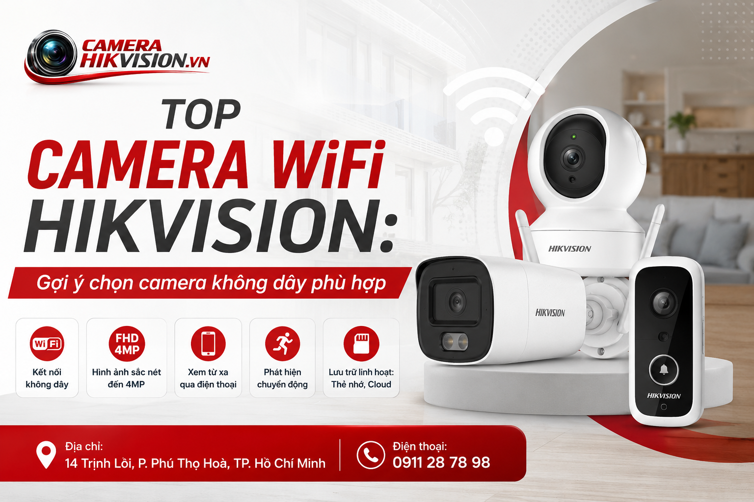 Top camera WiFi Hikvision: Gợi ý chọn camera không dây phù hợp