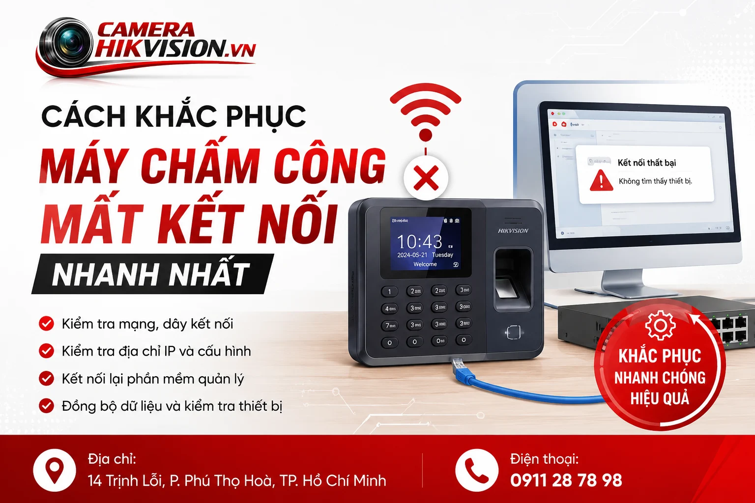Cách khắc phục máy chấm công mất kết nối nhanh nhất