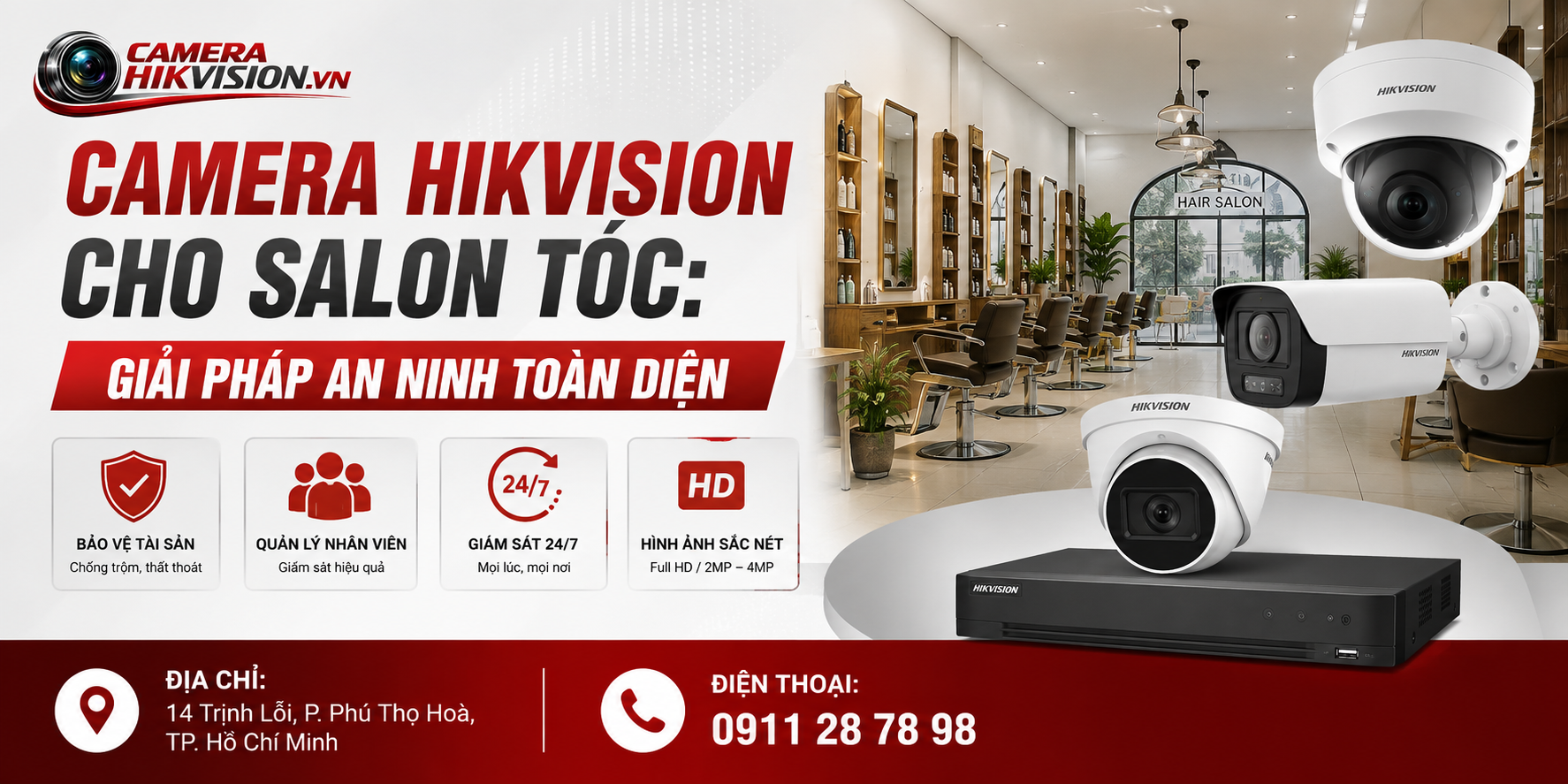 Camera Hikvision Cho Salon Tóc: Giải Pháp An Ninh Toàn Diện