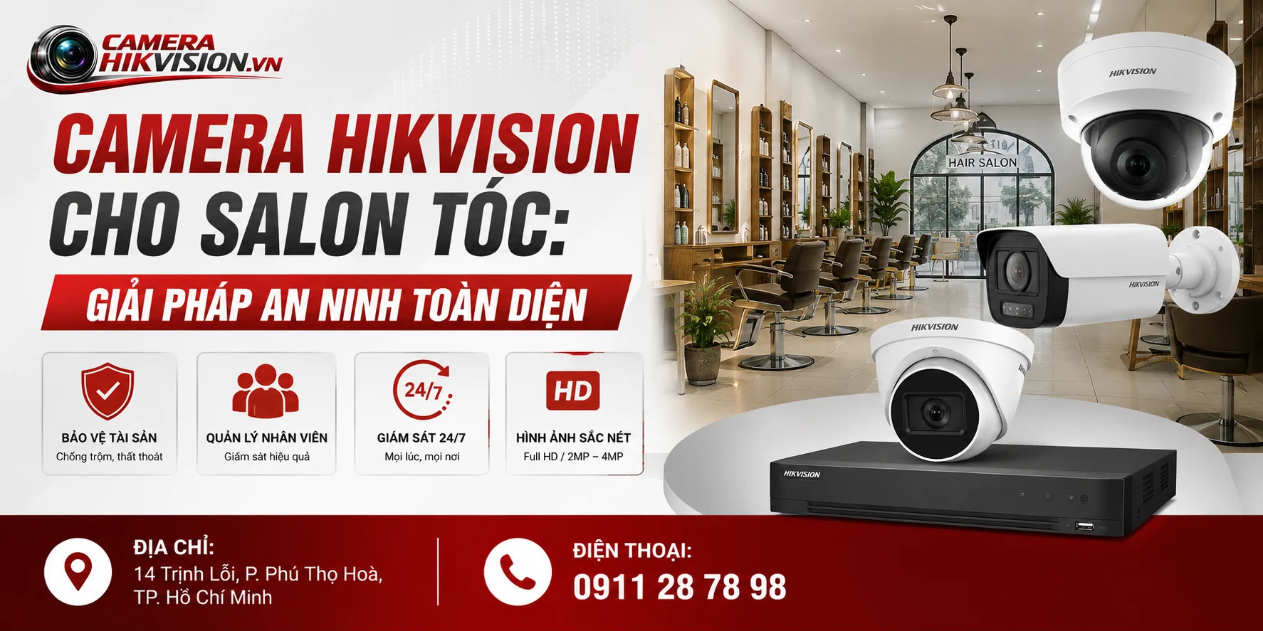 Camera Hikvision Cho Salon Tóc: Giải Pháp An Ninh Toàn Diện