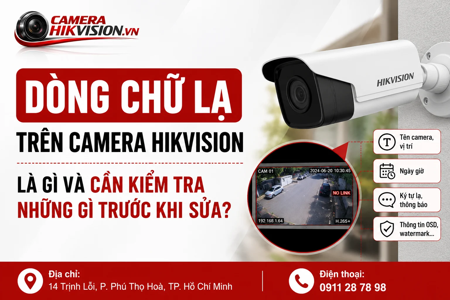 Dòng chữ lạ trên camera Hikvision là gì và cần kiểm tra những gì trước khi sửa?