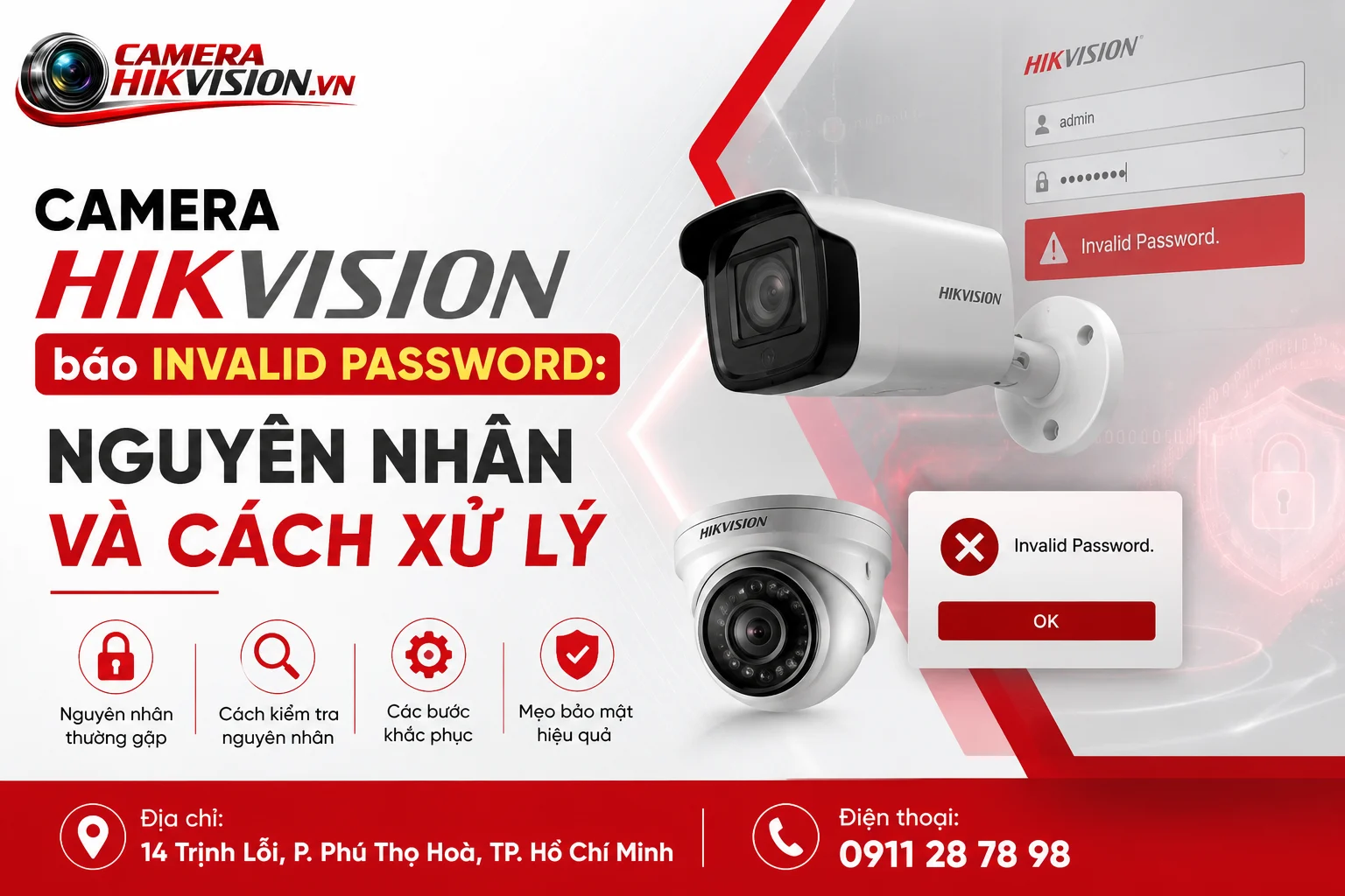Camera Hikvision báo Invalid Password: Nguyên nhân và cách xử lý