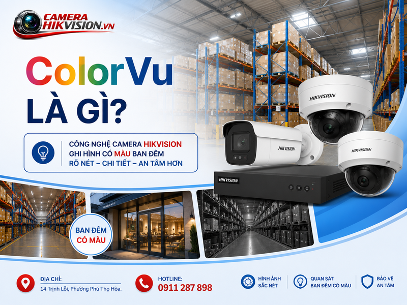 ColorVu là gì? Hướng dẫn chọn camera Hikvision có màu ban đêm hiệu quả