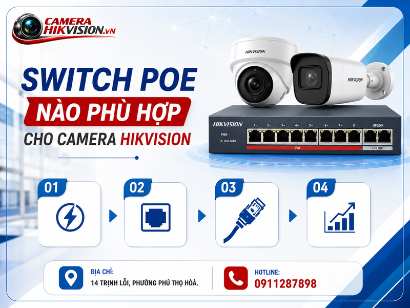 Cách switch PoE nào phù hợp cho camera Hikvision chuẩn nhất