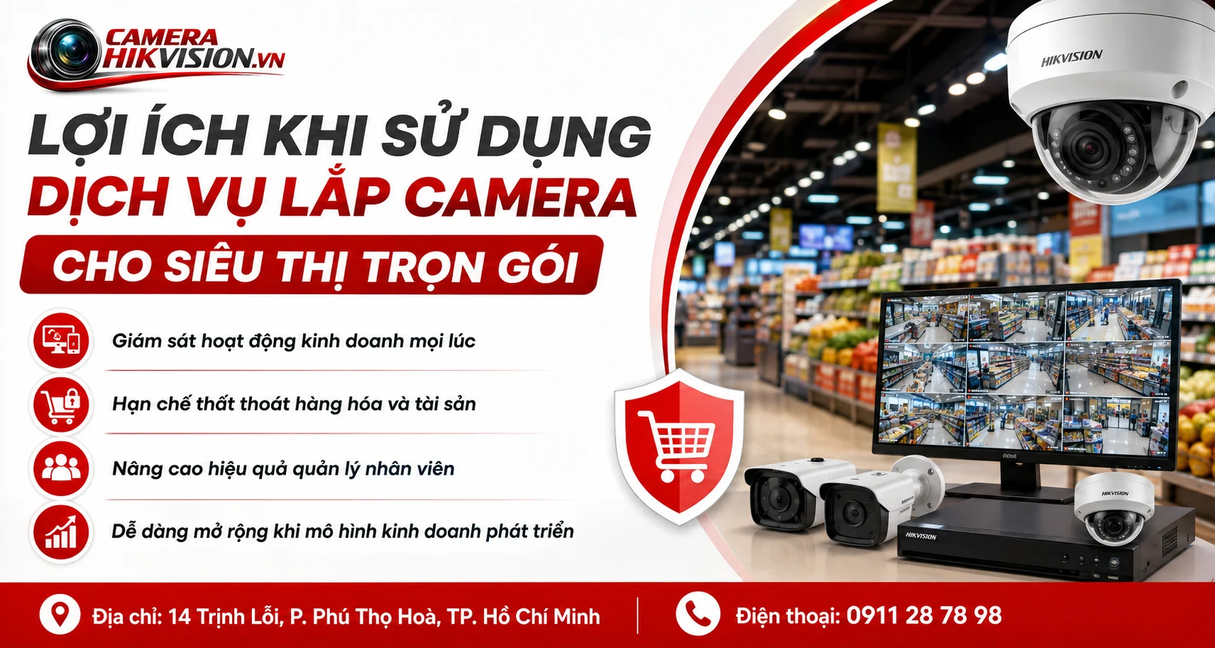 Lợi ích khi sử dụng dịch vụ lắp camera cho siêu thị trọn gói
