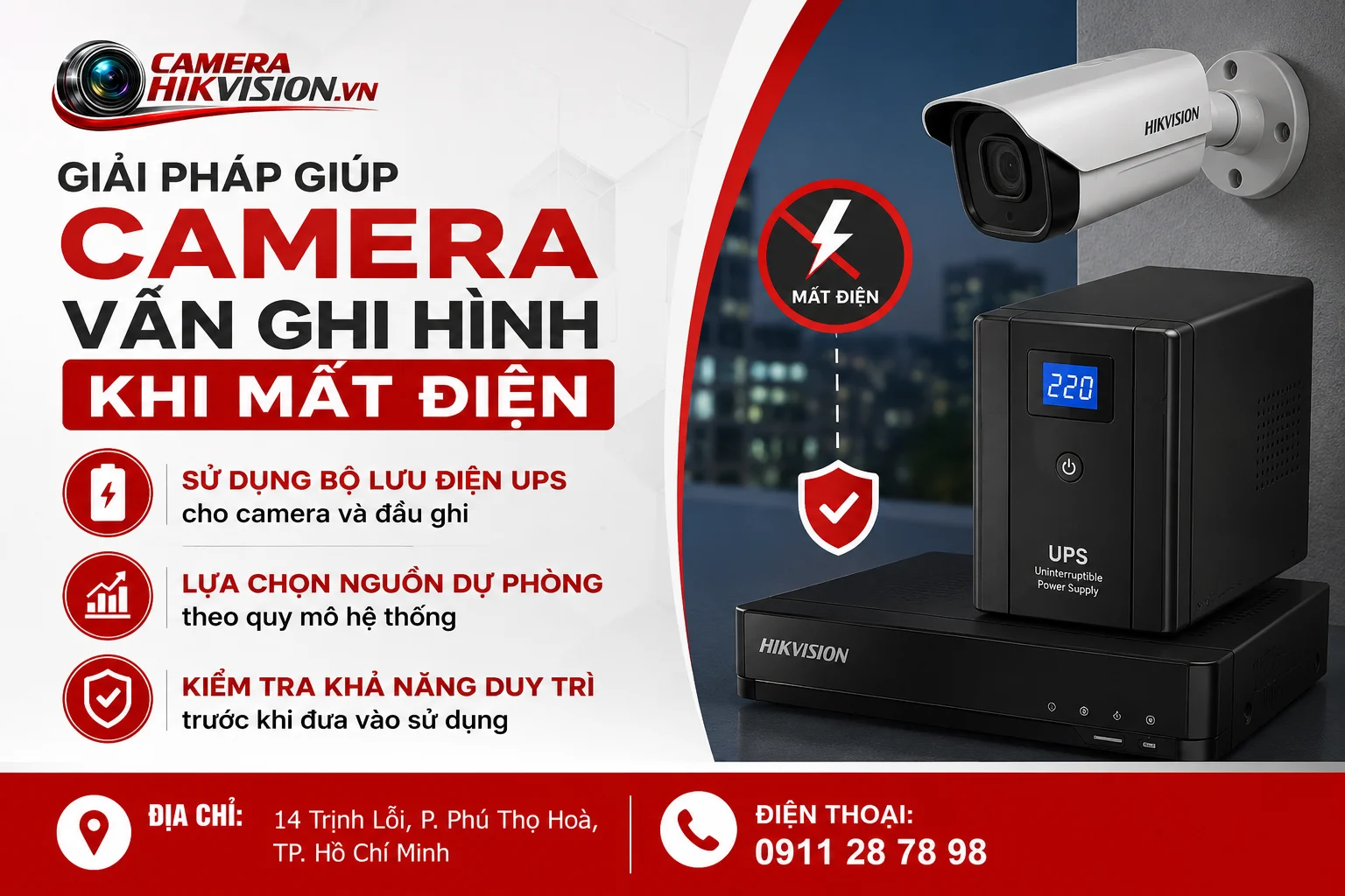 Giải pháp giúp camera vẫn ghi hình khi mất điện