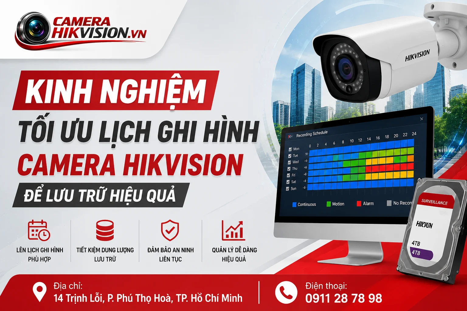 Kinh nghiệm tối ưu lịch ghi hình camera Hikvision để lưu trữ hiệu quả