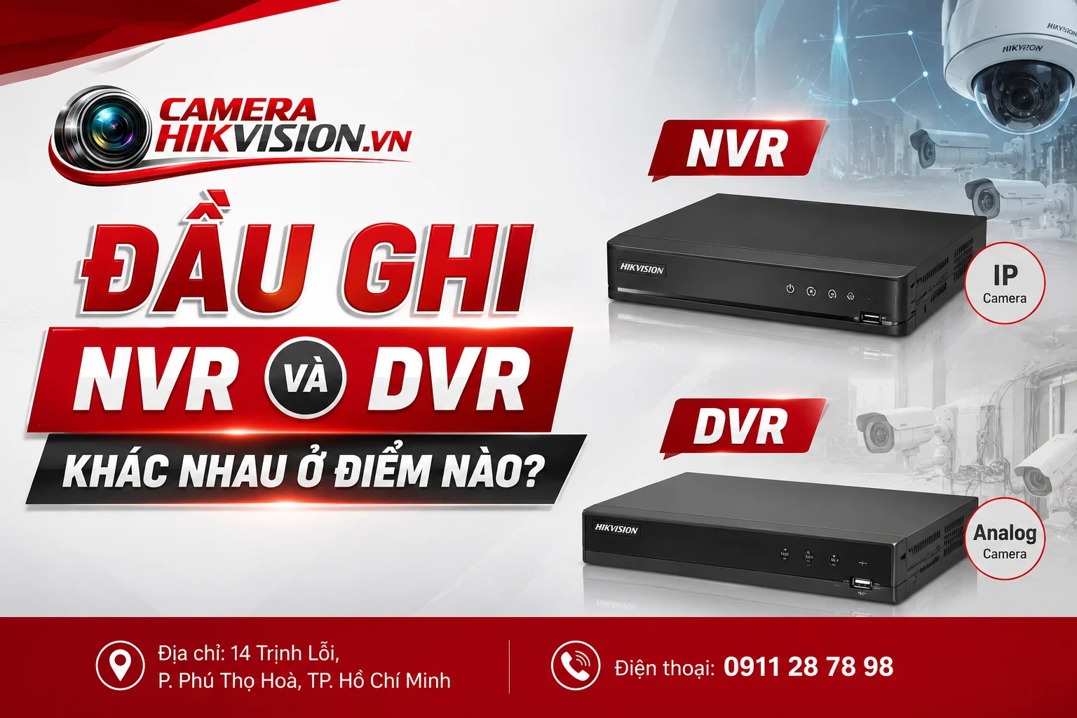 Đầu ghi NVR và DVR khác nhau ở điểm nào?