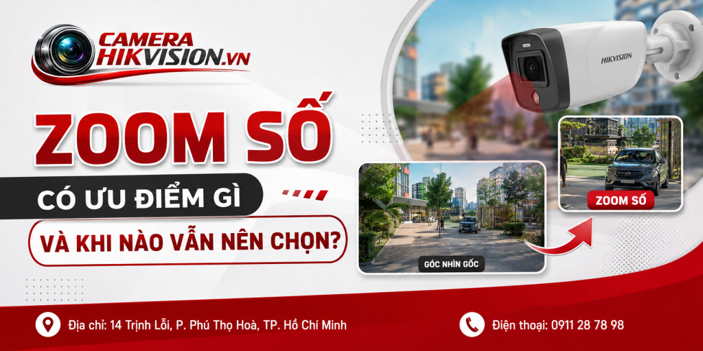 Zoom số có ưu điểm gì và khi nào vẫn nên chọn?
