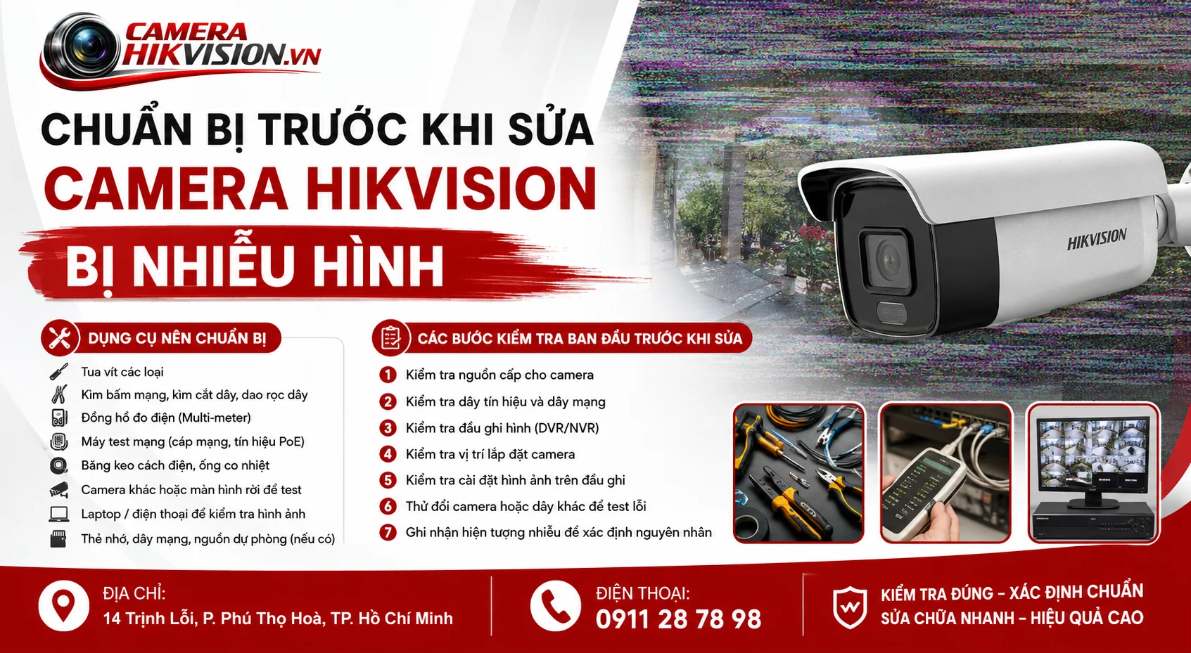 Chuẩn bị trước khi sửa camera Hikvision bị nhiễu hình