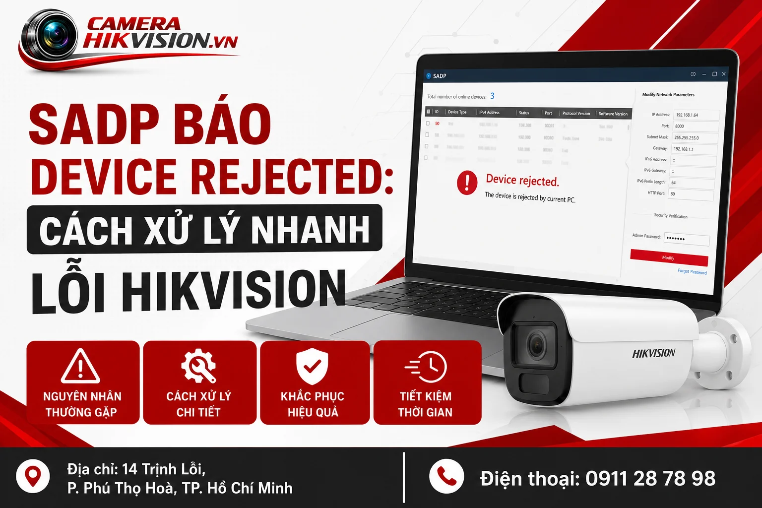 SADP báo device rejected: Cách Xử Lý Nhanh Lỗi Hikvision