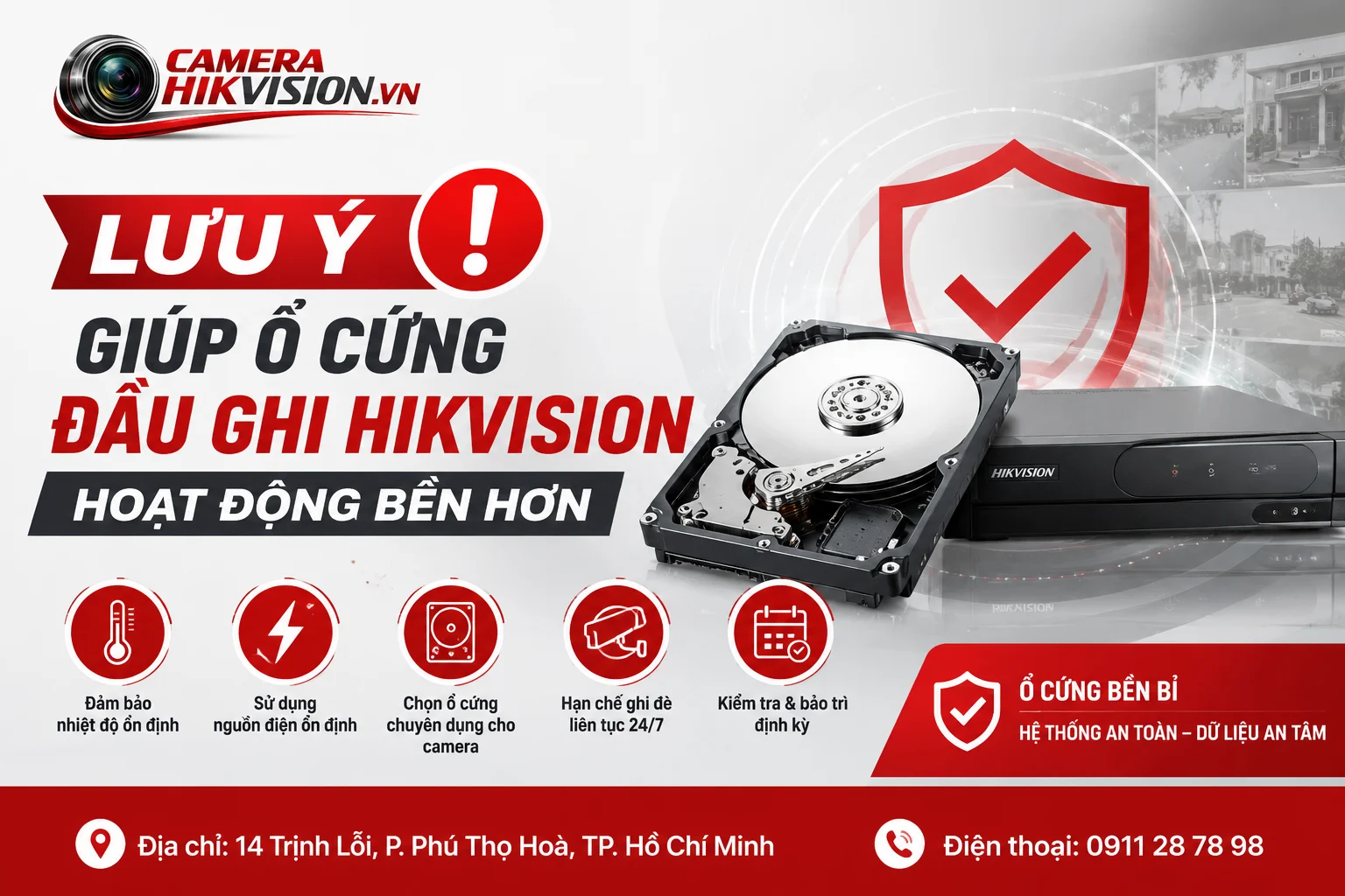 Lưu ý giúp ổ cứng đầu ghi Hikvision hoạt động bền hơn