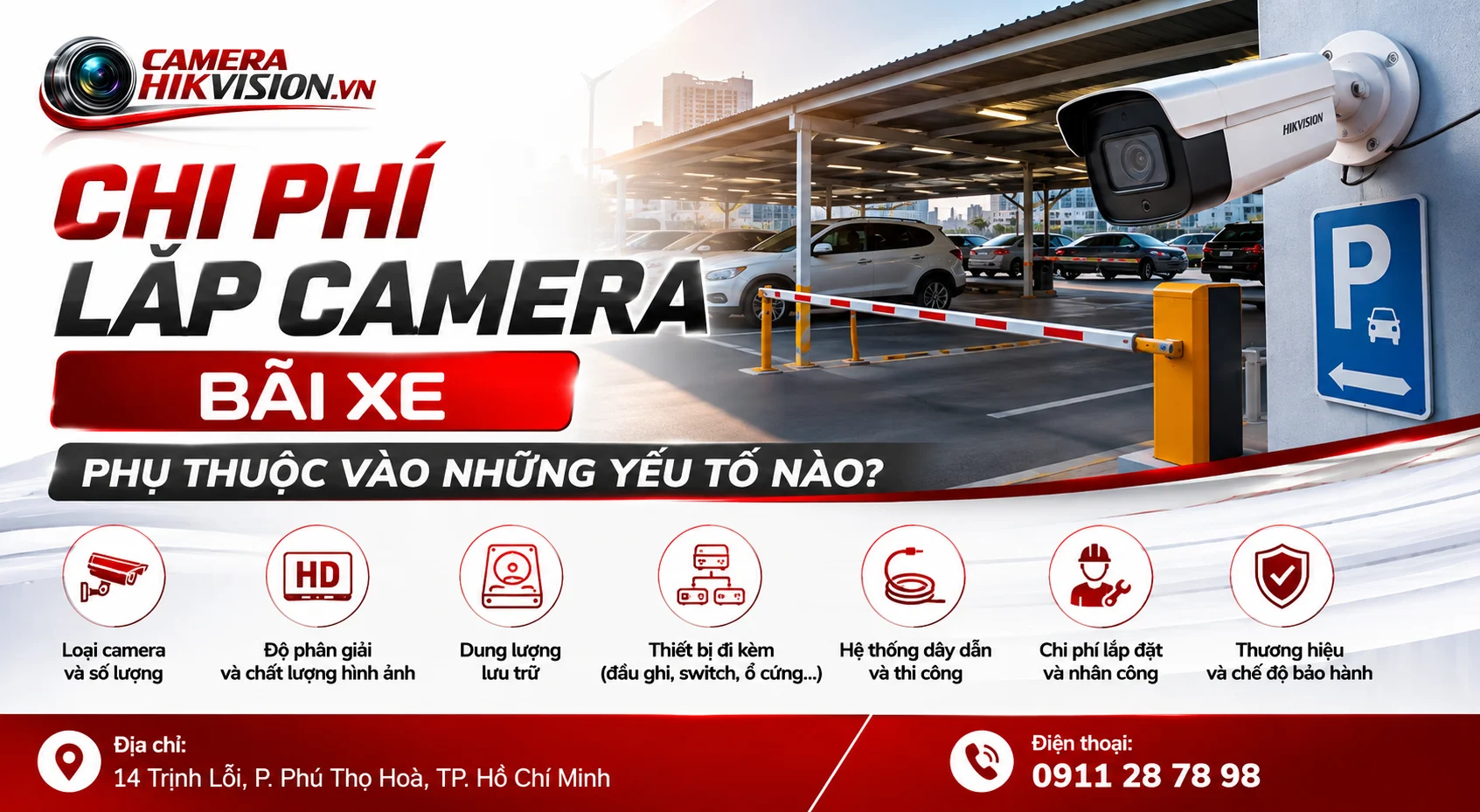 Chi phí lắp camera bãi xe phụ thuộc vào những yếu tố nào?