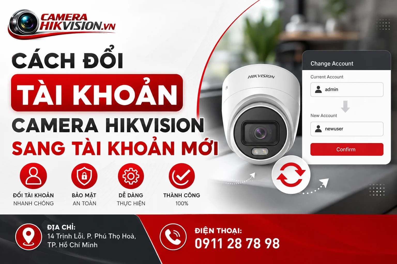 Cách Đổi Tài Khoản Camera Hikvision Sang Tài Khoản Mới