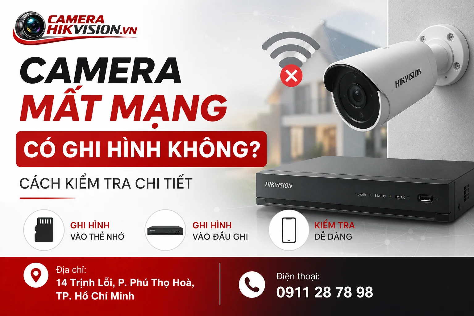 Camera Mất Mạng Có Ghi Hình Không? Cách Kiểm Tra Chi Tiết