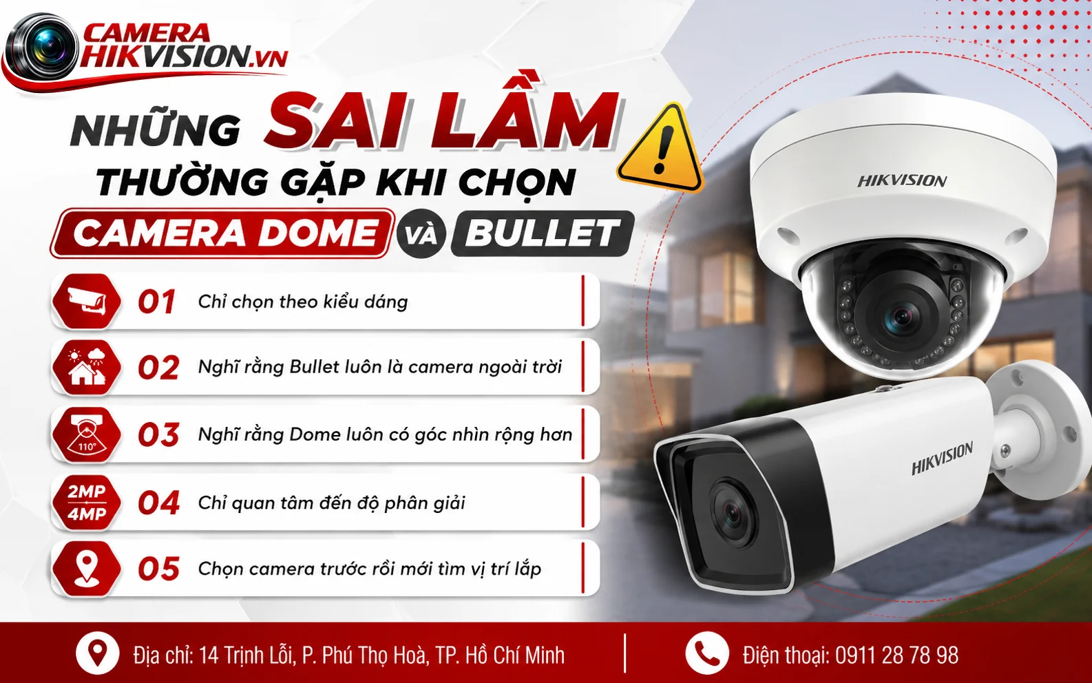 Những sai lầm thường gặp khi chọn Camera Dome và Bullet