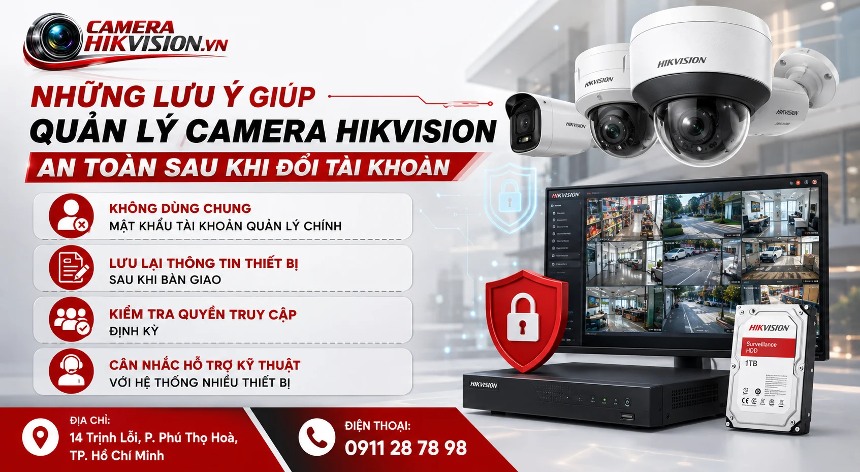 Những lưu ý giúp quản lý camera Hikvision an toàn sau khi đổi tài khoản