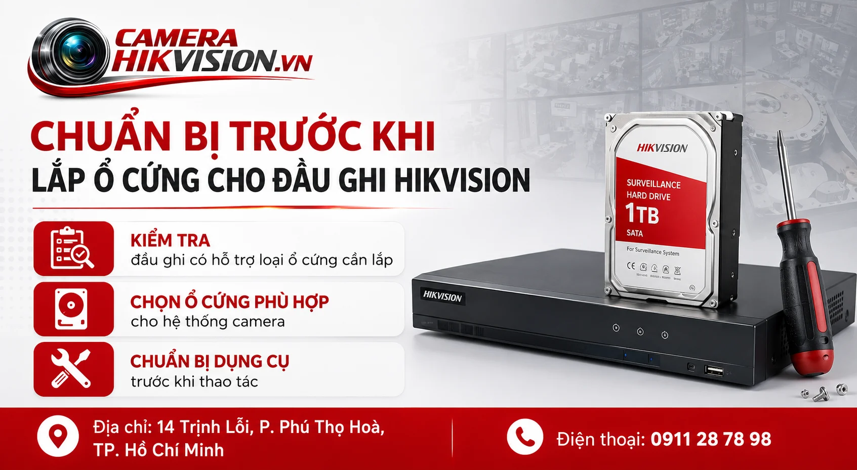 Chuẩn bị trước khi lắp ổ cứng cho đầu ghi Hikvision