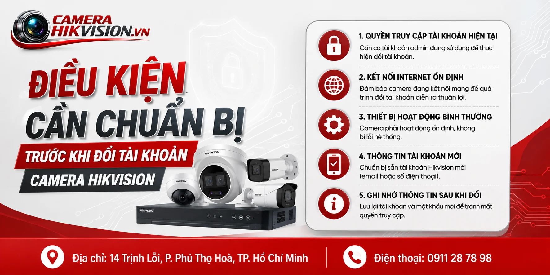 Điều kiện cần chuẩn bị trước khi đổi tài khoản camera Hikvision