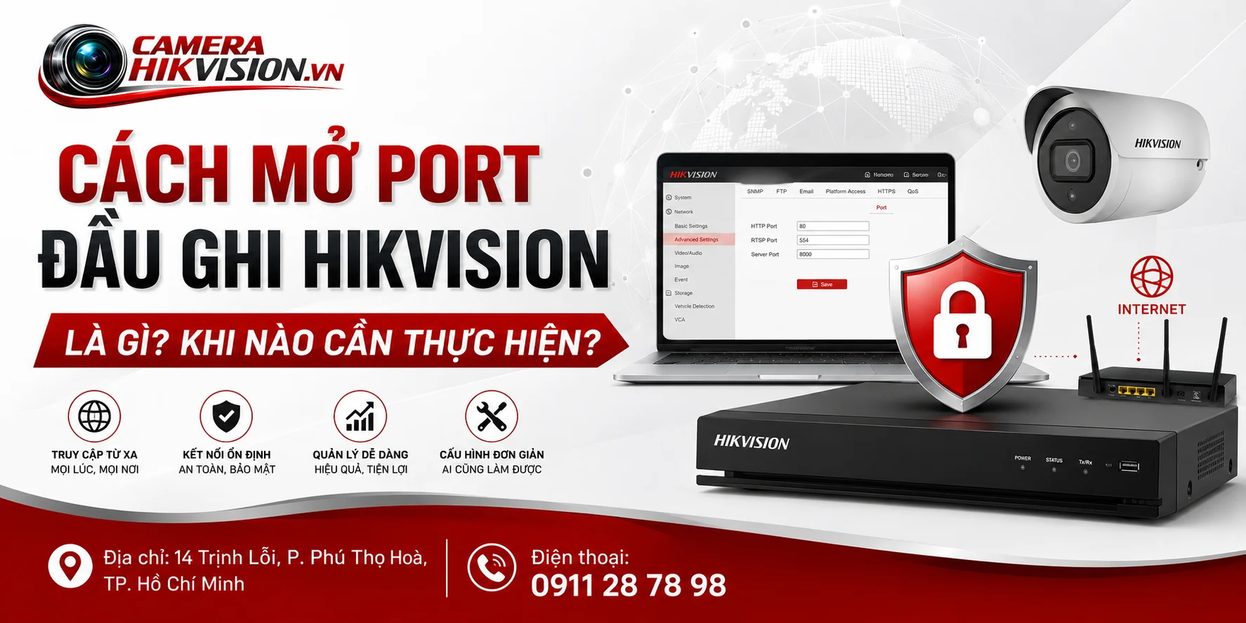 Cách mở port đầu ghi Hikvision là gì? Khi nào cần thực hiện?