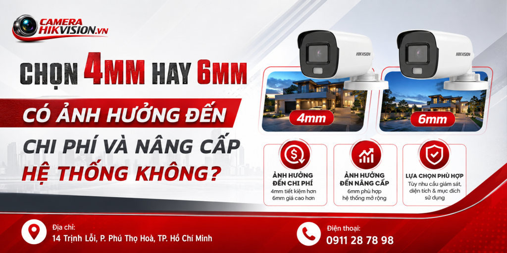 Chọn 4mm hay 6mm có ảnh hưởng đến chi phí và nâng cấp hệ thống không?