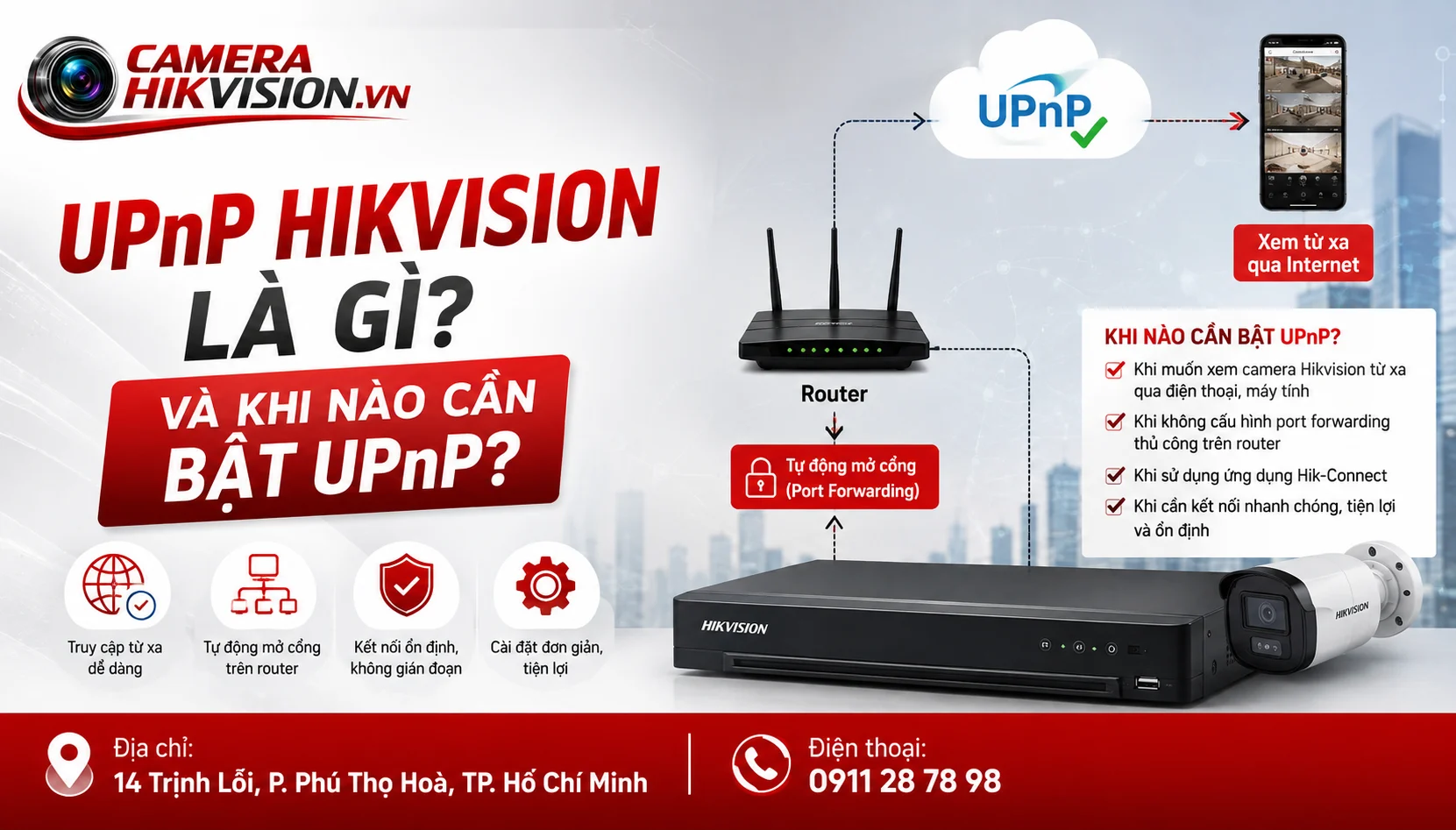 UPnP Hikvision là gì và khi nào cần bật UPnP?