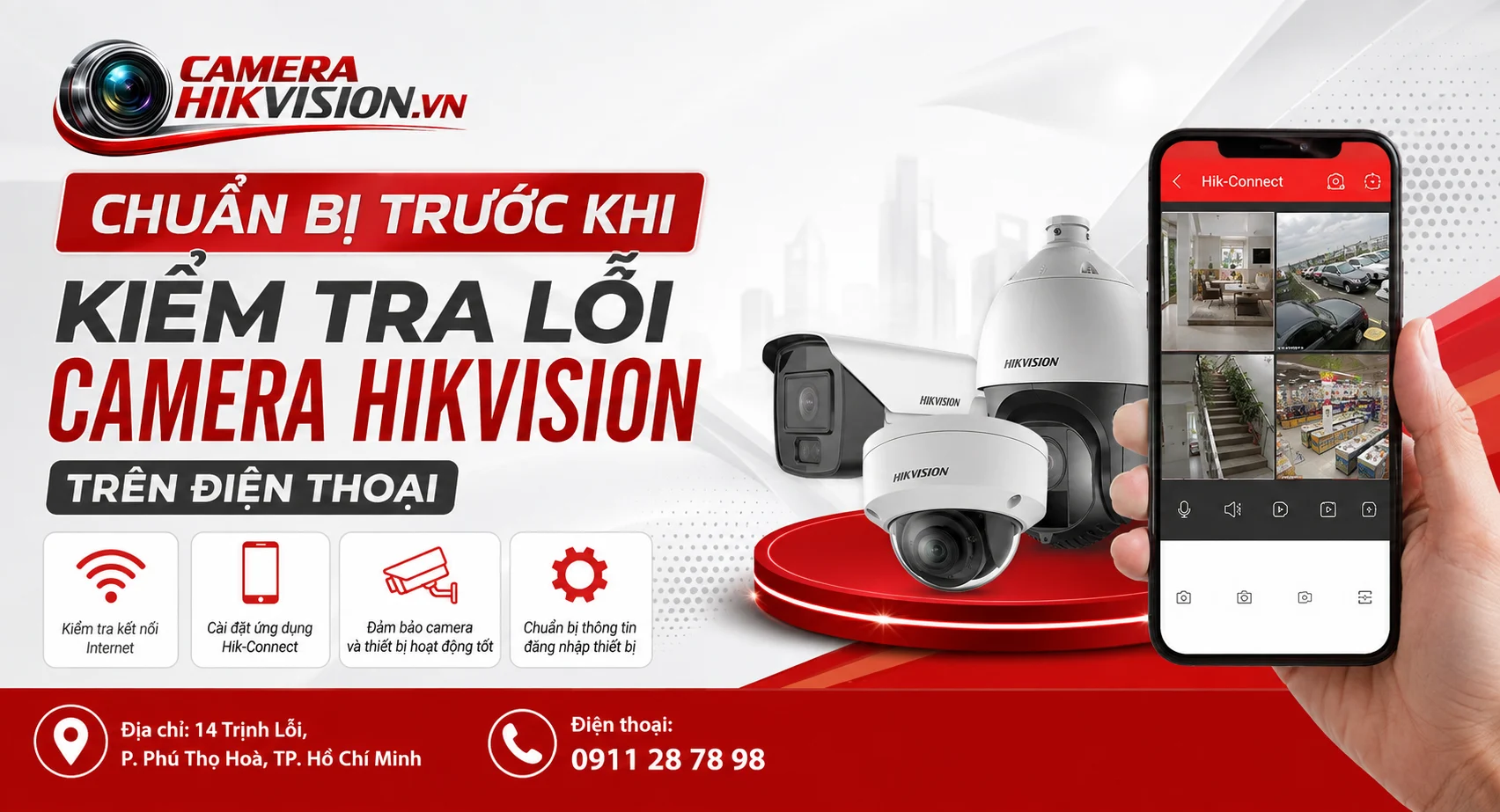 Chuẩn bị trước khi kiểm tra lỗi camera Hikvision trên điện thoại