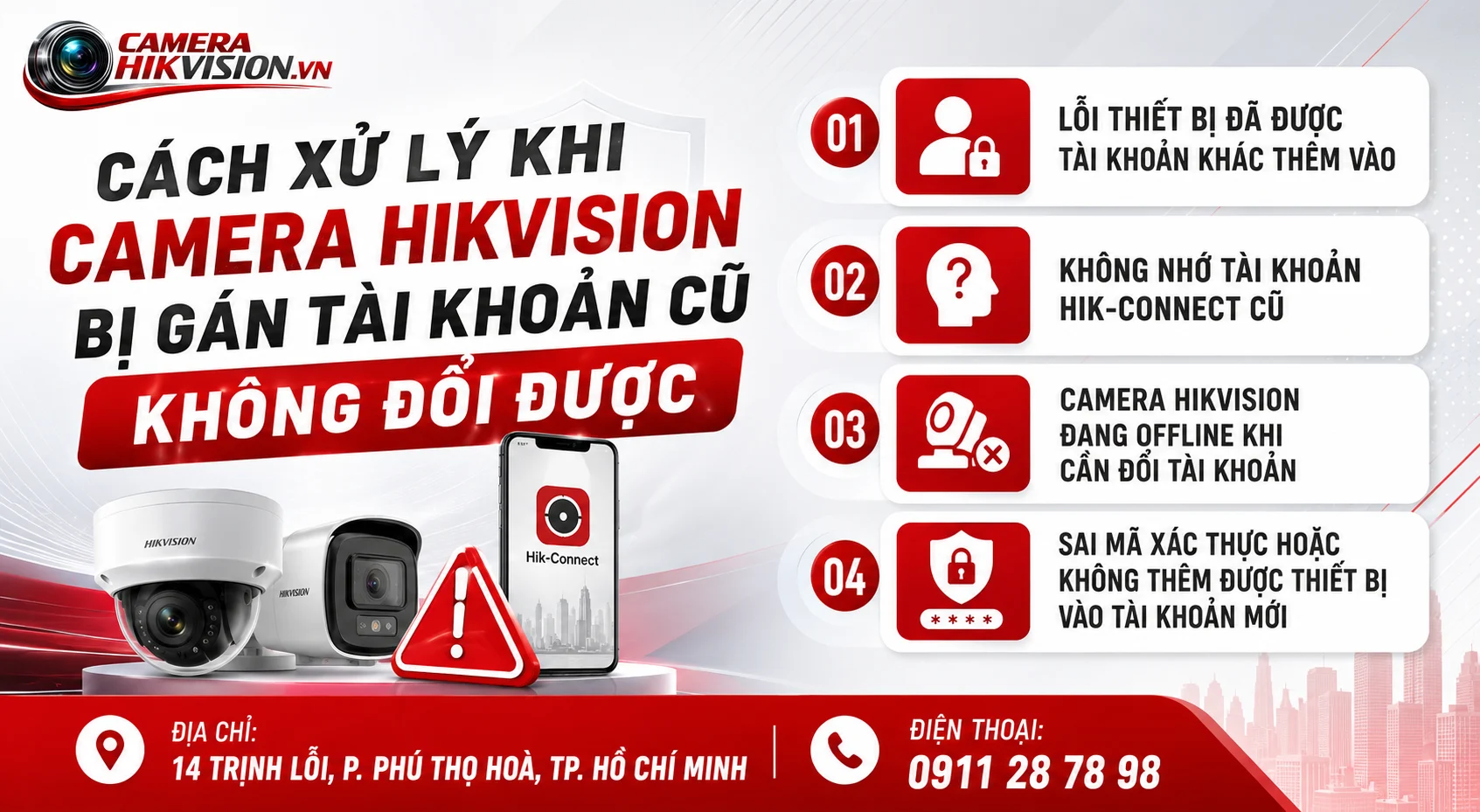 Cách xử lý khi camera Hikvision bị gán tài khoản cũ không đổi được