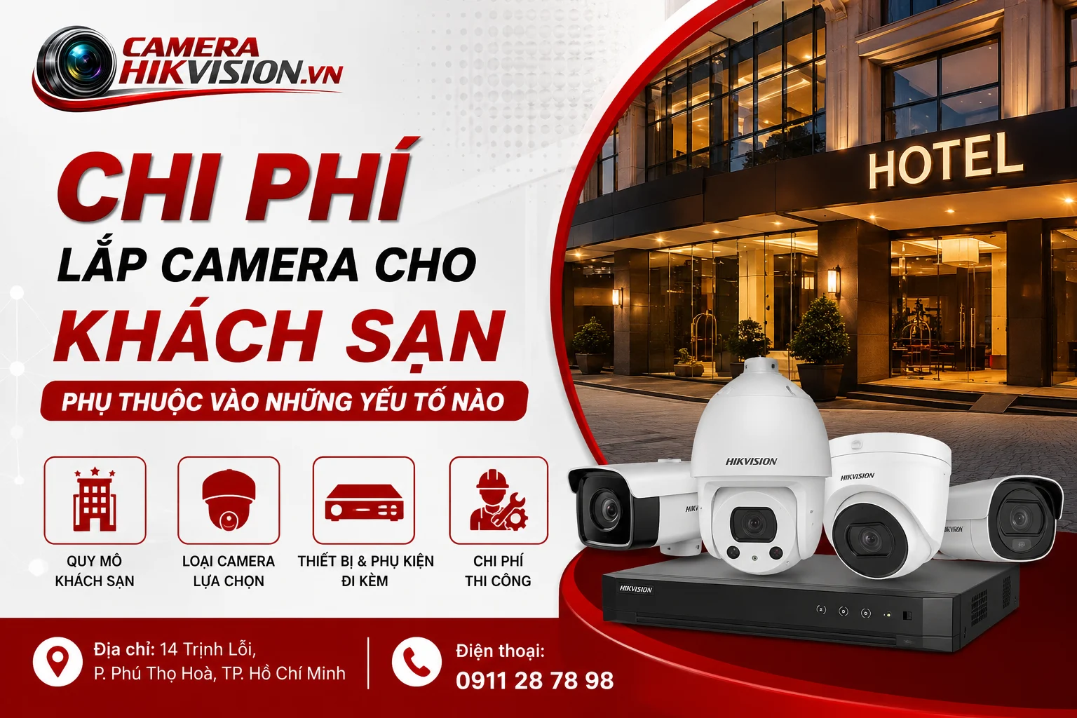 Chi phí lắp camera cho khách sạn phụ thuộc vào những yếu tố nào