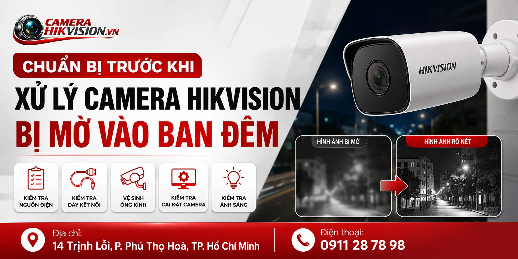 Chuẩn bị trước khi xử lý camera Hikvision bị mờ vào ban đêm