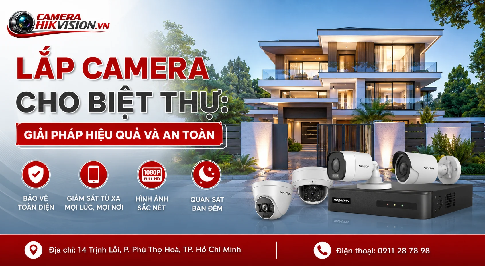 Lắp Camera Cho Biệt Thự: Giải Pháp Hiệu Quả Và An Toàn