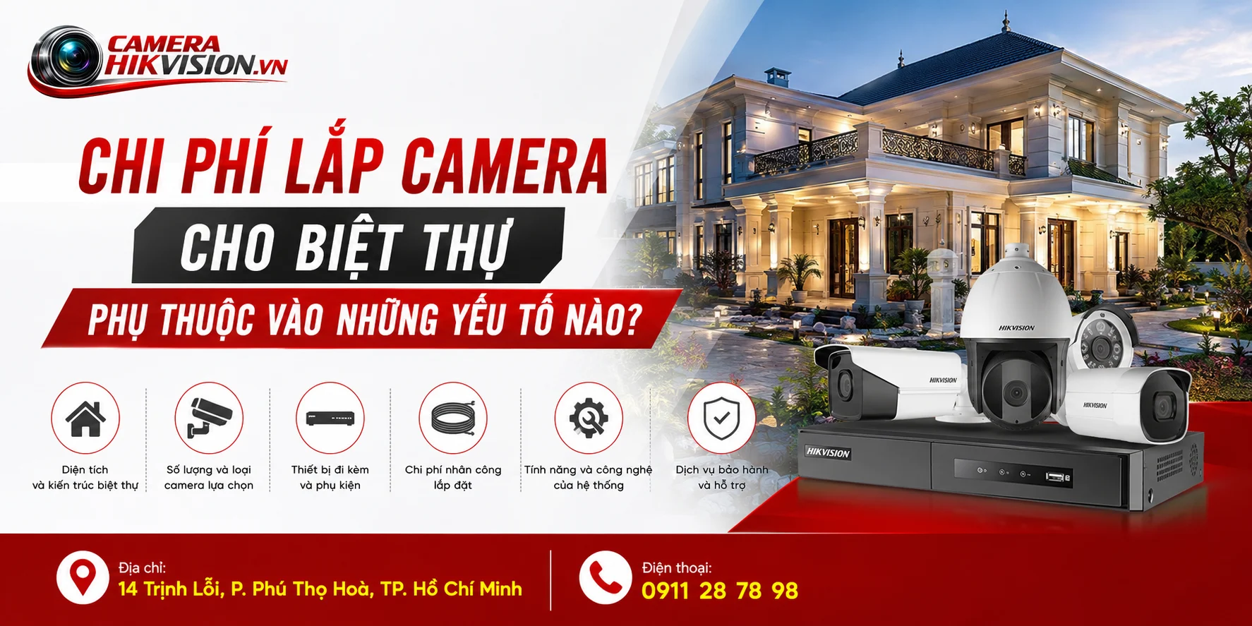 Chi phí lắp camera cho biệt thự phụ thuộc vào những yếu tố nào?