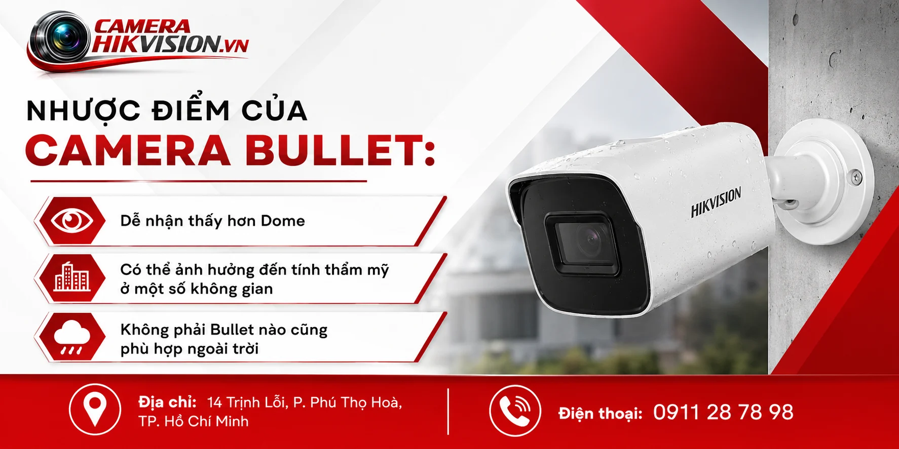 Nhược điểm của Camera Bullet