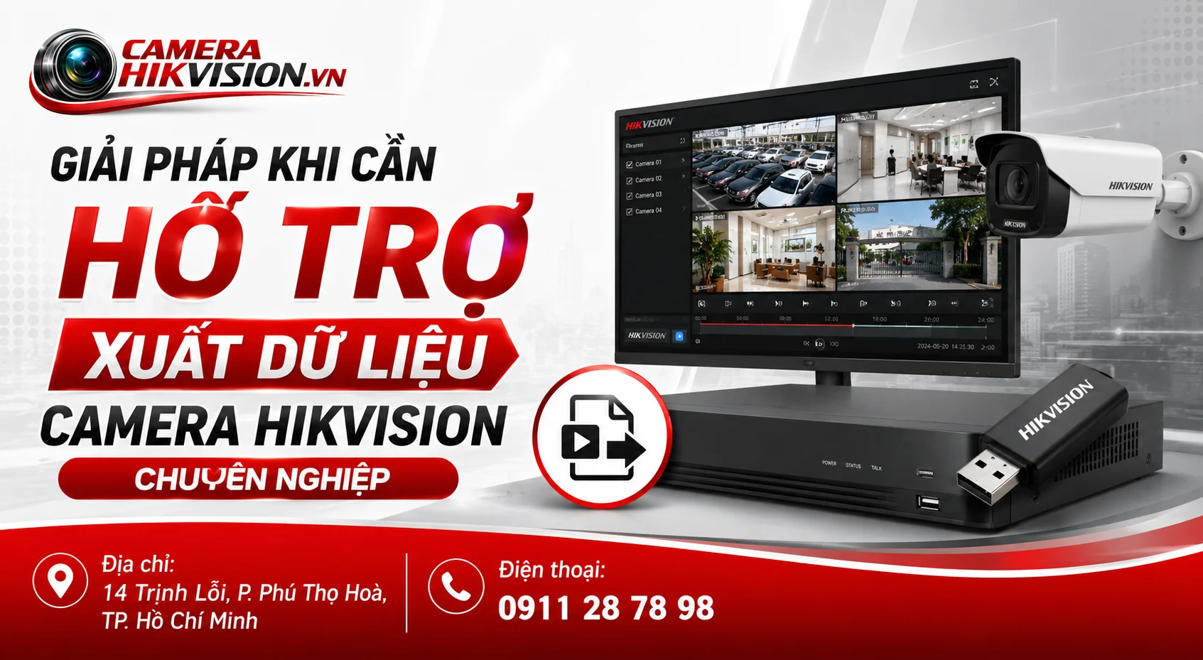 Giải pháp khi cần hỗ trợ xuất dữ liệu camera Hikvision chuyên nghiệp