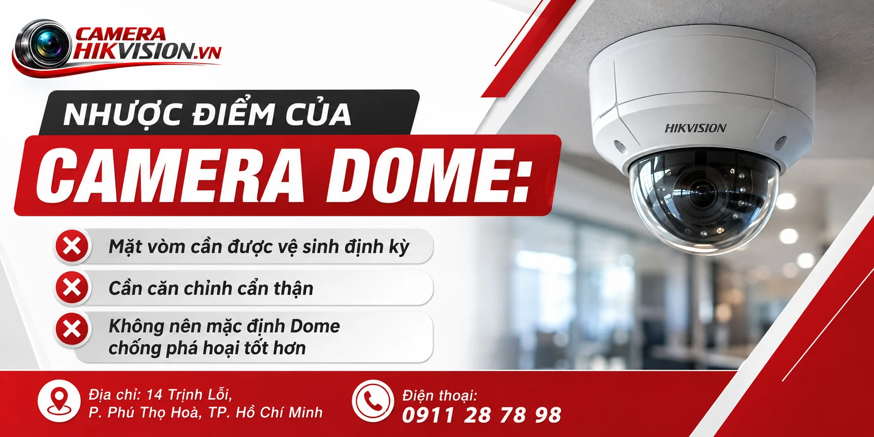 Nhược điểm của Camera Dome