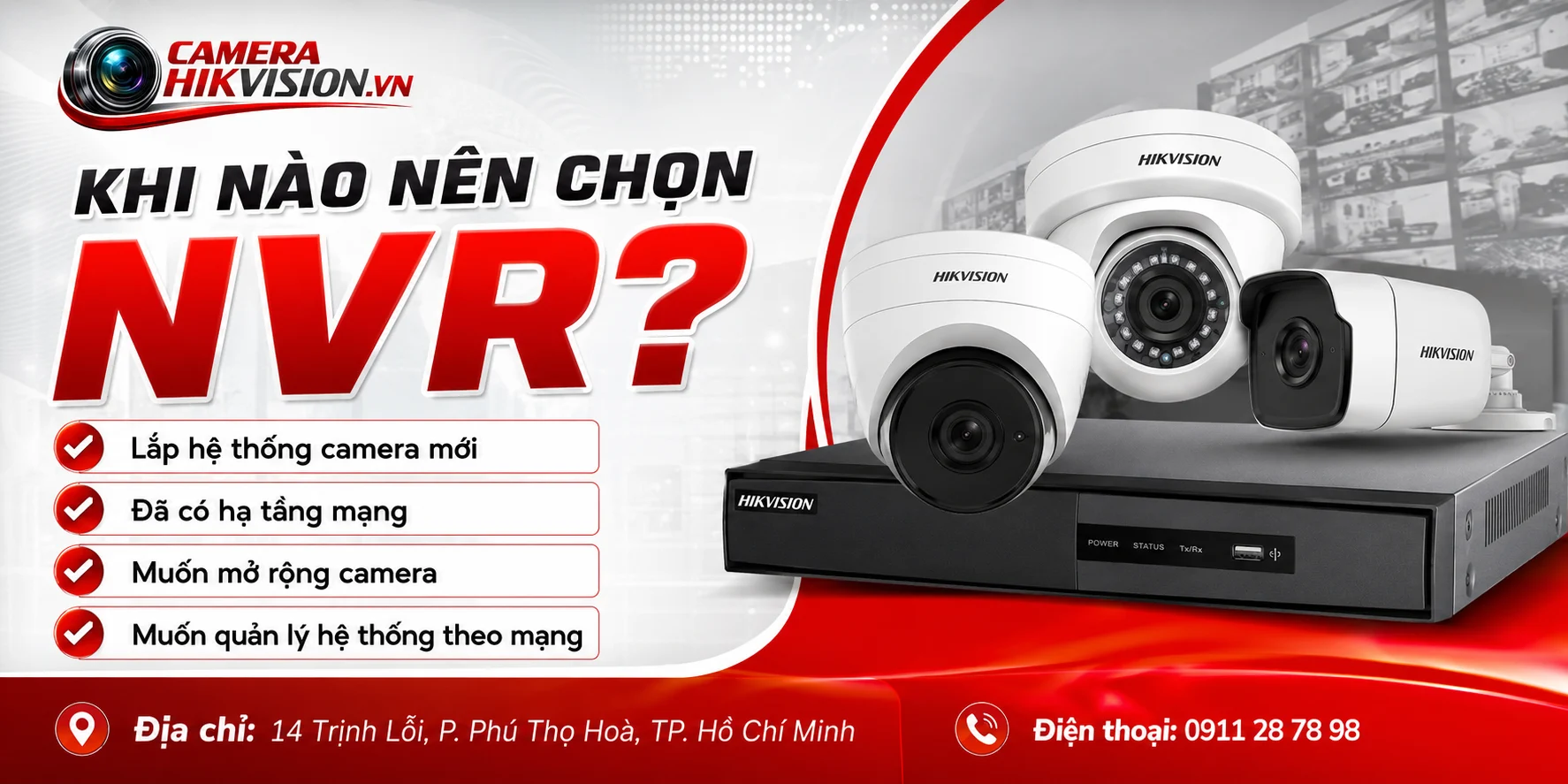 Khi nào nên chọn NVR?