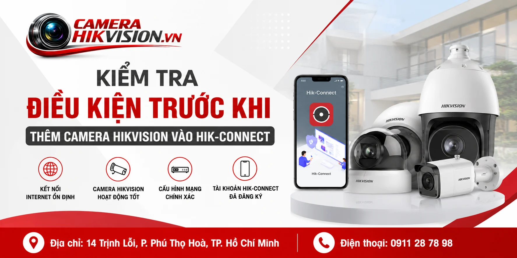 Kiểm tra điều kiện trước khi thêm camera Hikvision vào Hik-Connect