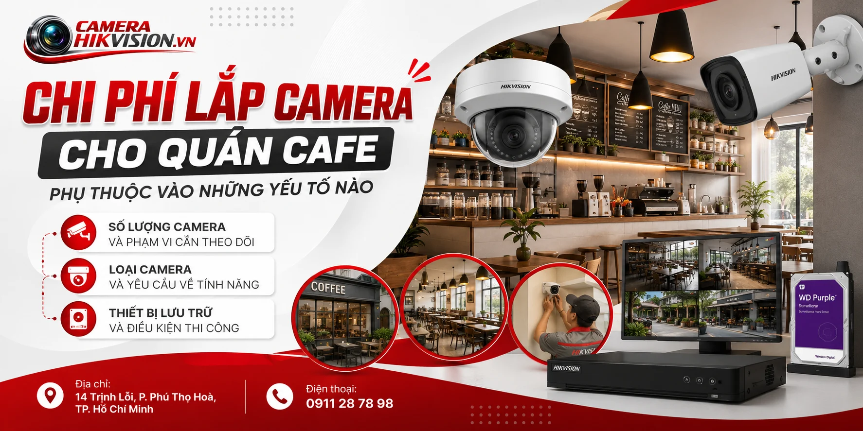 Chi phí lắp camera cho quán cafe phụ thuộc vào những yếu tố nào