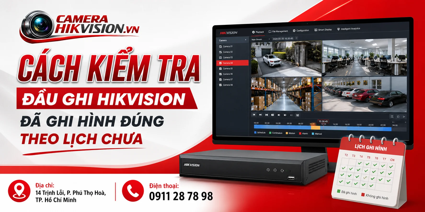 Cách kiểm tra đầu ghi Hikvision đã ghi hình đúng theo lịch chưa