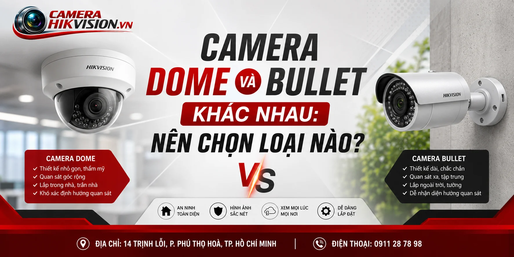 Camera Dome Và Bullet Khác Nhau: Nên Chọn Loại Nào?